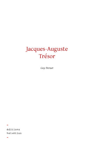 À paraître - Jacques-Auguste Trésor